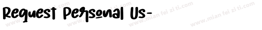 Request Personal Us字体转换